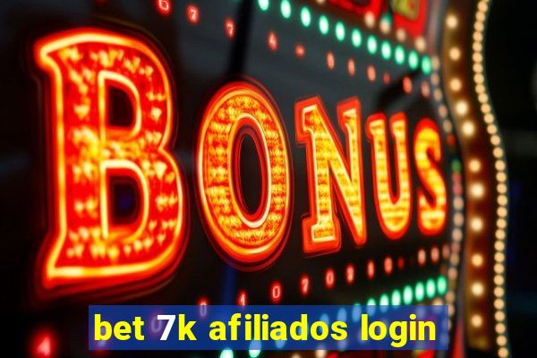 bet 7k afiliados login